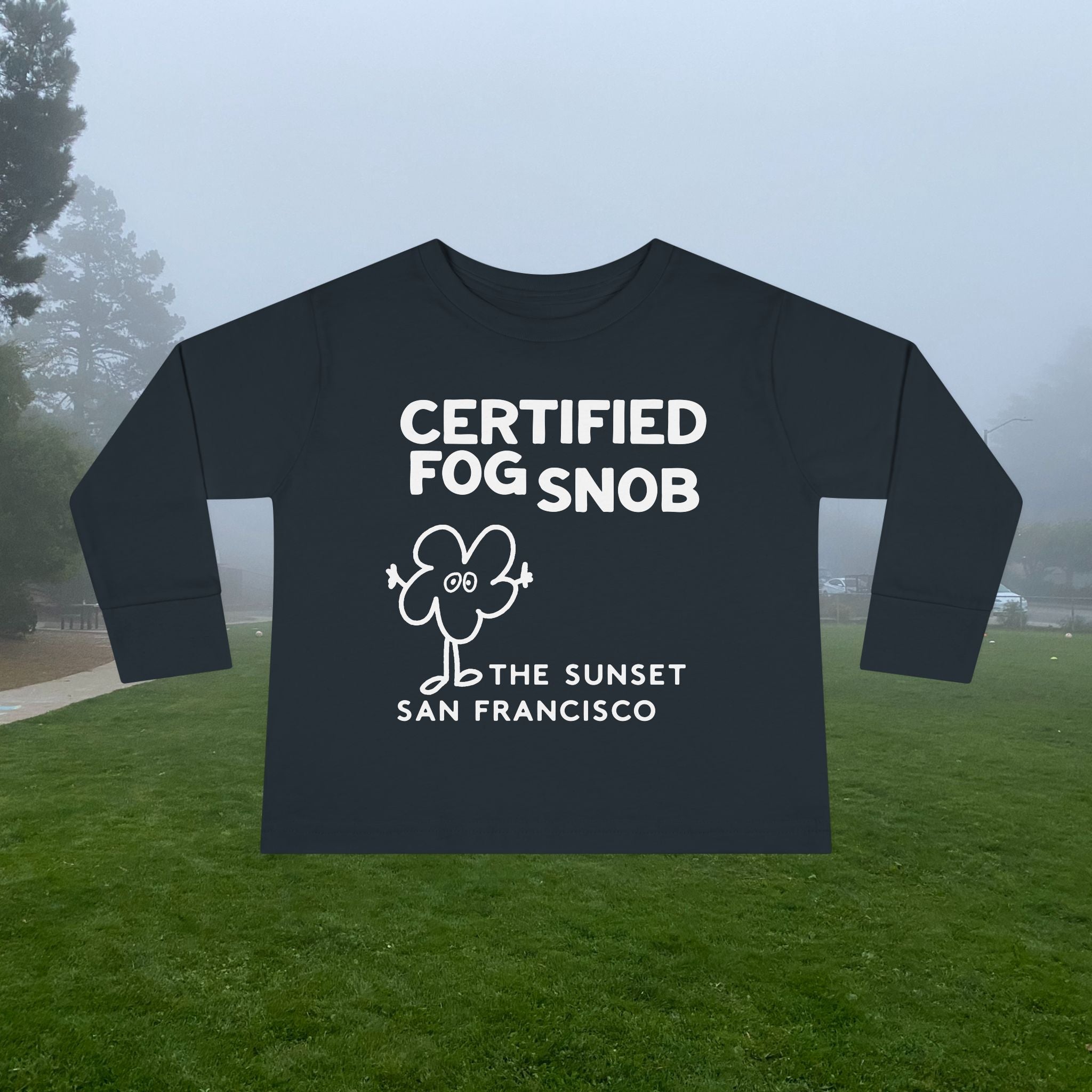 Certified Fog Snob | Toddler Long Sleeve Tee