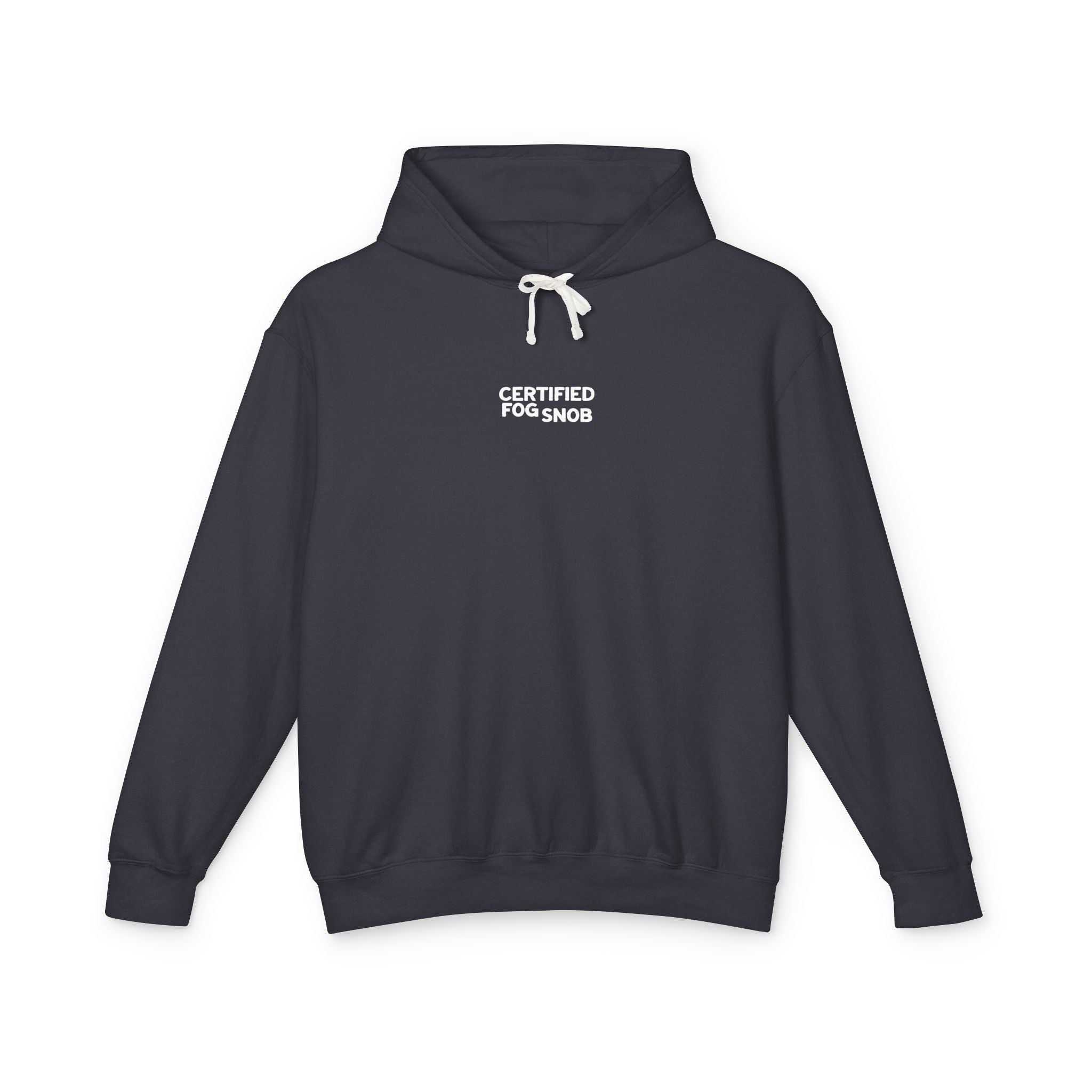 Certified Fog Snob | Unisex Adult Hoodie | Often Foggy, Sometimes Sunny, Always ...