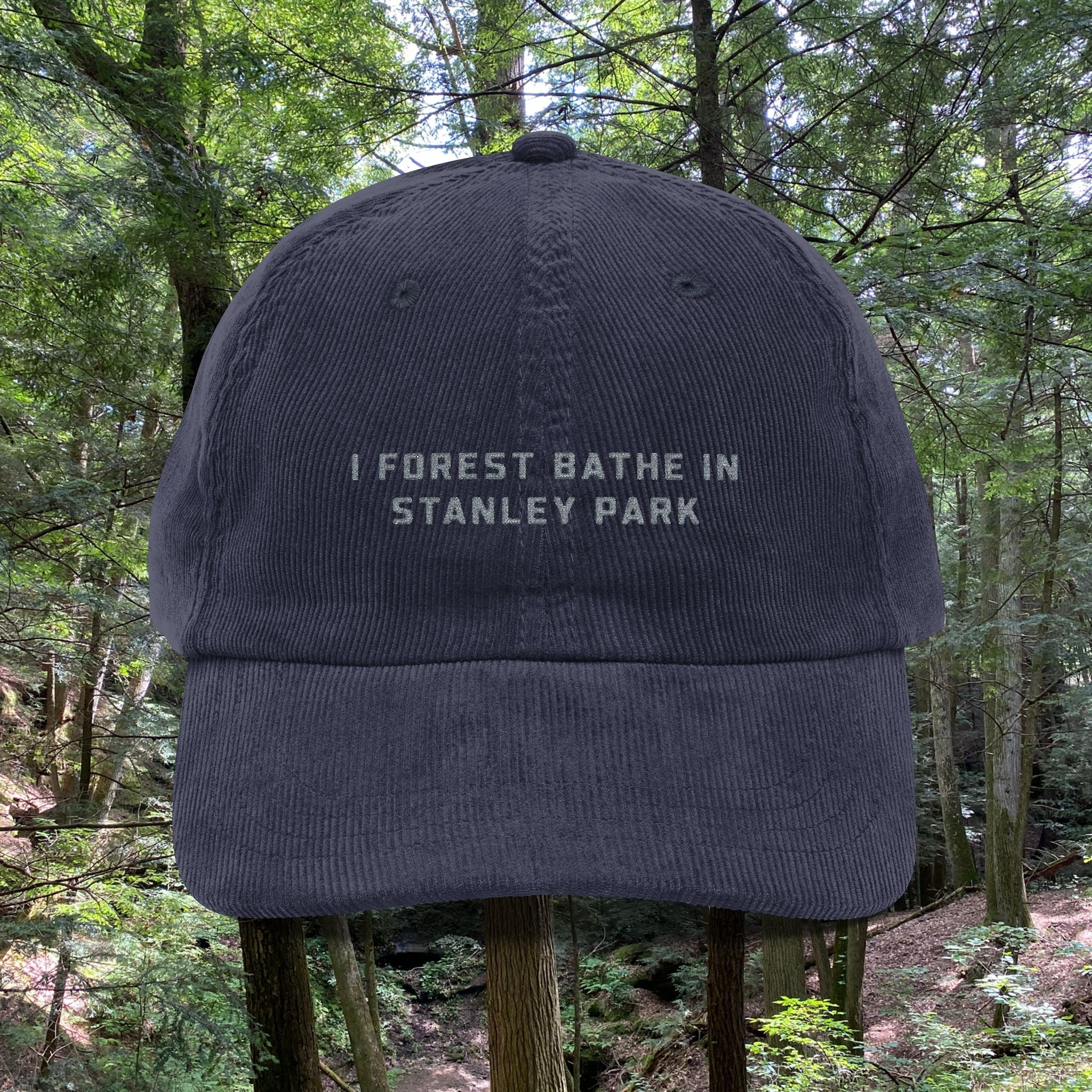 Stanley Park, Vancouver, Canada | Corduroy Embroidered Hat |  Forest Bather