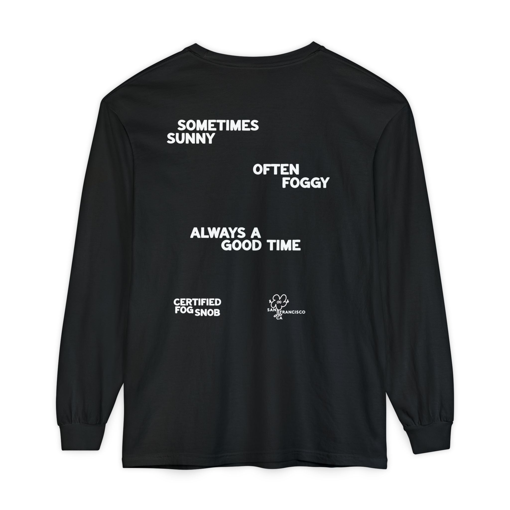 Certified Fog Snob | Unisex Adult Long Sleeve Tee | Often Foggy, Sometimes Sunny