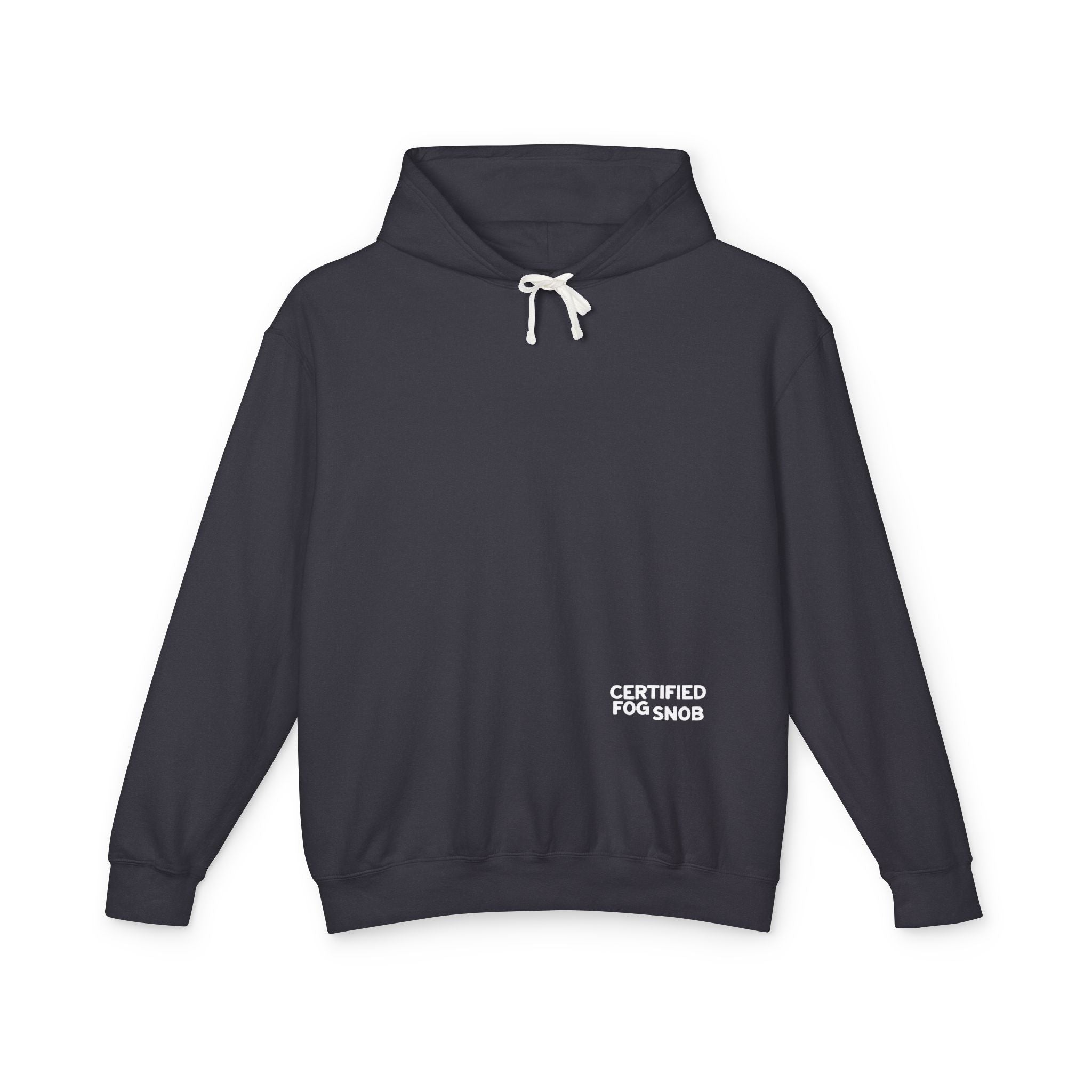 Certified Fog Snob | Hoodie | CERTIFIED Fog Snob