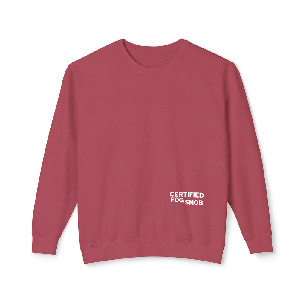 Certified Fog Snob | Adult Cotton Crewneck | Sometimes Sunny Often Foggy Always A Good Time